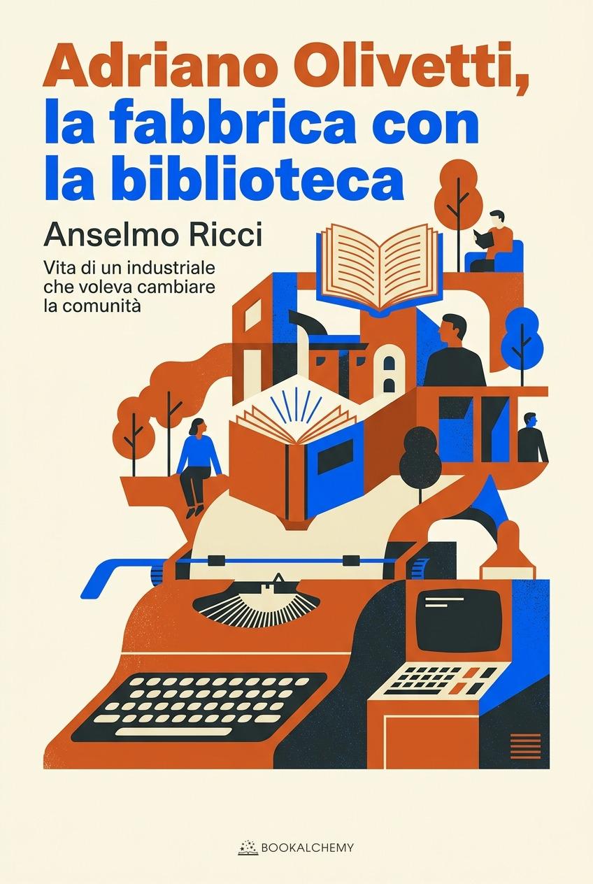 Copertina di Adriano Olivetti, la fabbrica con la biblioteca